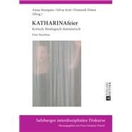 Katharinafeier by Steinpatz, Anna; Arzt, Silvia; Elmer, Dominik, 9783631662946