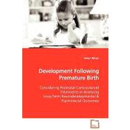 Development Following Premature Birth by Wilson, Trevor, 9783639132946