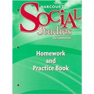 Harcourt School Publishers Social Studies; Homework and Practice Book Student Edition Grade 3 by HSP, 9780153472947