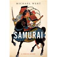 Samurai A Concise History by Wert, Michael, 9780190932947