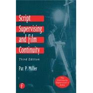 Script Supervising and Film Continuity by Miller; Pat P, 9780240802947
