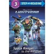 Space Ranger to the Rescue (Disney/Pixar Lightyear) by Unknown, 9780736442947