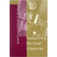 Researching the Small Enterprise by Jim Curran, 9780761952947