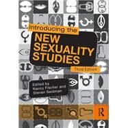 Introducing the New Sexuality Studies by Seidman; Steven, 9781138902947