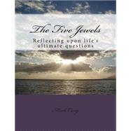 The Five Jewels by Craig, Mark Gerard, 9781502462947
