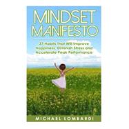 Mindset Manifesto by Lombardi, Michael, 9781511512947