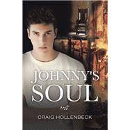Johnny's Soul by Craig Hollenbeck, 9781664142947