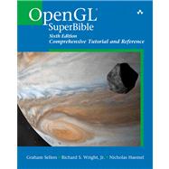 OpenGL SuperBible Comprehensive Tutorial and Reference by Sellers, Graham; Wright, Richard S, Jr.; Haemel, Nicholas, 9780321902948