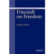 Foucault on Freedom by Johanna Oksala, 9780521122948