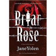 Briar Rose by Yolen, Jane; Windling, Terri, 9780765382948