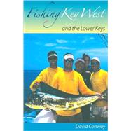 Fishing Key West and the Lower Keys by Conway, David, 9780813032948