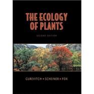 The Ecology of Plants by Gurevitch, Jessica; Fox, Gordon A., 9780878932948
