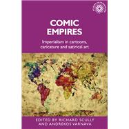 Comic Empires by Scully, Richard; Varnava, Andrekos, 9781526142948