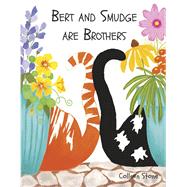Bert and Smudge are Brothers by Stone, Colleen, 9781667892948