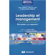 Leadership et management : tre leader a s'apprend ! by Denis Cristol; Bertrand Collomb; Miruna Radu Radu Lefebvre; Frank Vidal; Catherine Laiz, 9782804162948