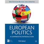 European Politics A Comparative Introduction by Bale, Tim, 9780230362949
