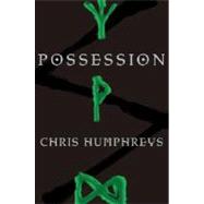 Possession by HUMPHREYS, CHRIS, 9780375832949