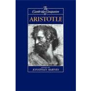 The Cambridge Companion to Aristotle by Edited by Jonathan Barnes, 9780521422949