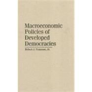 Macroeconomic Policies of Developed Democracies by Robert J. Franzese, Jr, 9780521802949