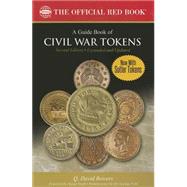 A Guide Book of Civil War Tokens by Bowers, Q. David; Trask, Susan; Hayden, Steve; Fuld, George, Dr. (CON), 9780794842949
