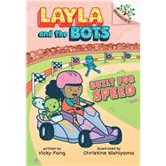 Built for Speed: A Branches Book (Layla and the Bots #2) (Library Edition) by Fang, Vicky; Nishiyama, Christine, 9781338582949