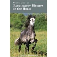Concise Guide To Respiratory Disease In The Horse by Ramey, David W, 9781570762949