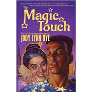 The Magic Touch by Jody Lynn Nye, 9781614752950