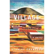 Village: a novel by Crawford, Stanley, 9781945652950