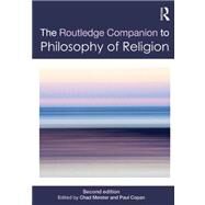 Routledge Companion to Philosophy of Religion by Meister; Chad, 9780415782951