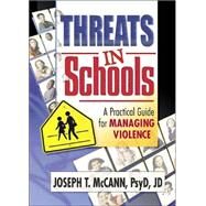 Threats in Schools by McCann, Joseph T., 9780789012951