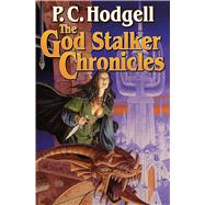 The God Stalker Chronicles by Hodgell, P.C., 9781439132951