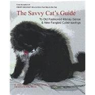 The Savvy Cat's Guide by Catman, Oliver Candelario Carmalita; Dittmar, Kelly, 9781441492951