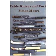 Table Knives and Forks,Moore, Simon,9780747802952