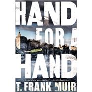 Hand for a Hand by MUIR, T. FRANK, 9781616952952