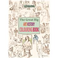 The Great Big Art History Colouring Book by Von Sperber, Annabelle, 9783791372952