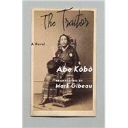 The Traitor by Kobo Abe, 9780231212953
