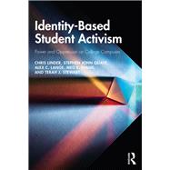 Identity-based Student Activism by Linder, Chris; Quaye, Stephen John; Lange, Alex C.; Evans, Meg E.; Stewart, Terah J., 9780367182953