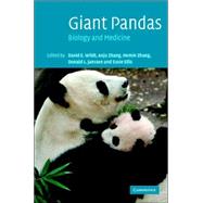 Giant Pandas: Biology, Veterinary Medicine and Management by Edited by David E. Wildt , Anju Zhang , Hemin Zhang , Donald L. Janssen , Susie Ellis, 9780521832953