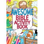 Awesome Bible Activity Book by Juliet, Juliet, 9781781282953