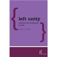 Left Unity Manifesto for a Progressive Alliance by Ostrowski, Marius S., 9781786612953