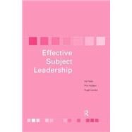 Effective Subject Leadership by Holden; Phil, 9780415202954