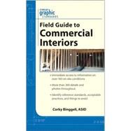 Graphic Standards Field Guide to Commercial Interiors by Binggeli, Corky, 9780470412954