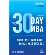 The 30 Day MBA by Barrow, Colin, 9780749482954