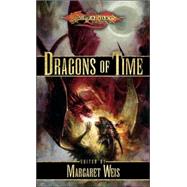 Dragons of Time by WEIS, MARGARET, 9780786942954