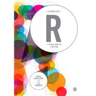 An Introduction to R for Spatial Analysis & Mapping by Brunsdon, Chris; Comber, Lex, 9781446272954
