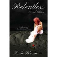 Relentless by Bloom, Faith, 9781508572954