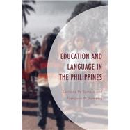 Education and Language in the Philippines by Symaco, Lorraine Pe; Dumanig, Francisco P., 9781793602954