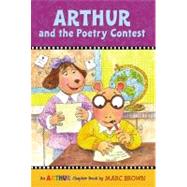 Arthur and the Poetry Contest An Arthur Chapter Book by Brown, Marc, 9780316122955