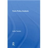 Farm Policy Analysis by Tweeten, Luther, 9780367162955