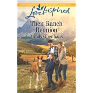 Their Ranch Reunion by Obenhaus, Mindy, 9780373622955